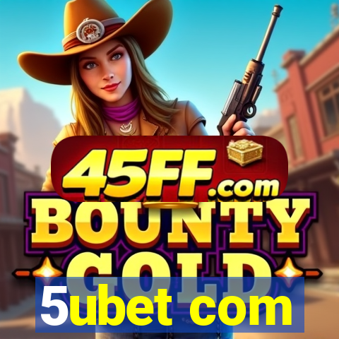 5ubet com